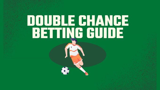 Double chance betting guide