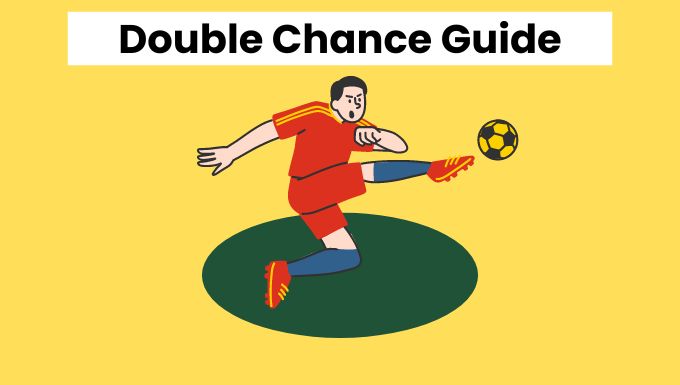Double Chance Betting Guide