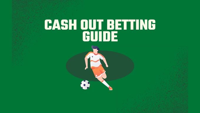 Cash out betting guide