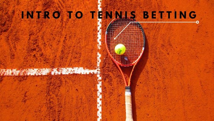 Introduction to tennis betting