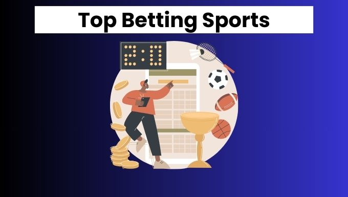 Top Betting Sports