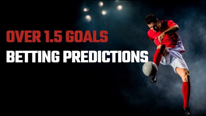 over 1.5 goals betting predictions